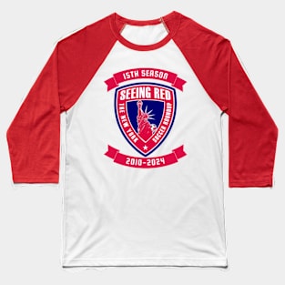 Seeing Red 15th Season Baseball T-Shirt